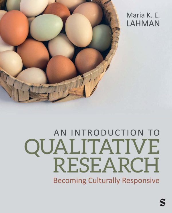 An Introduction to Qualitative Research Becoming Culturally Responsive