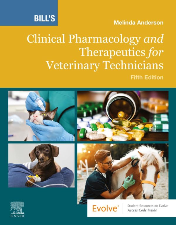 Bill's Clinical Pharmacology and Therapeutics for Veterinary Technicians 5th Edition