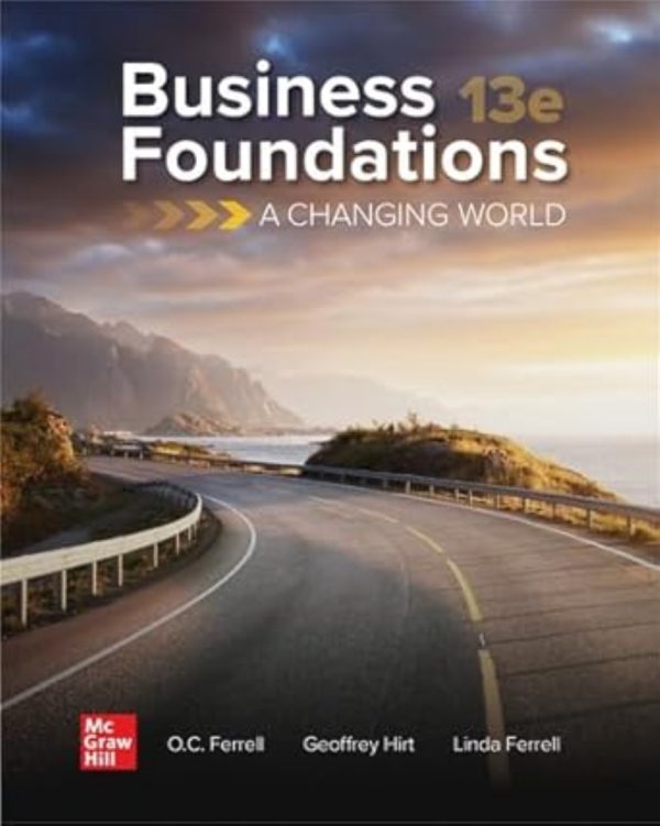 Business Foundations A Changing World 13th Edition
