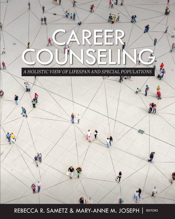 Career Counseling A Holistic View of Lifespan and Special Populations