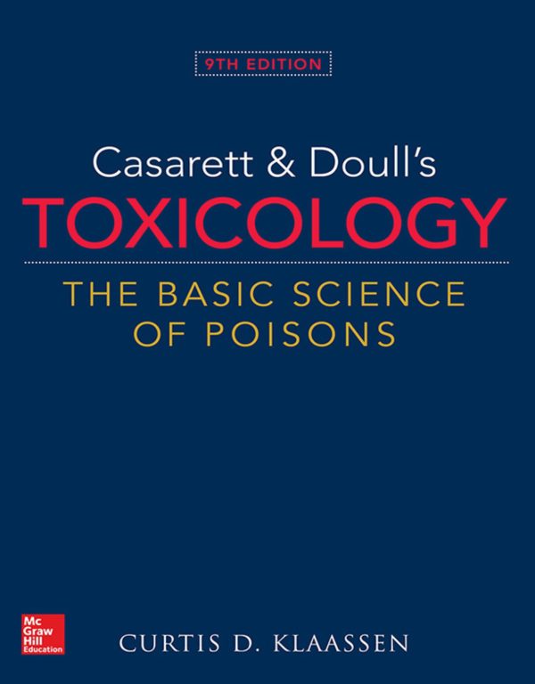 Casarett Doull’s Toxicology The Basic Science Of Poisons