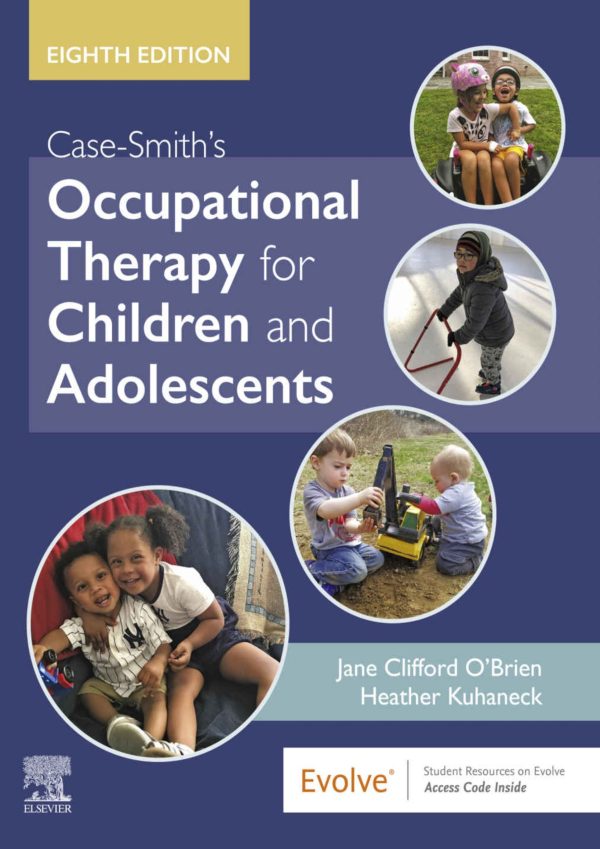 Case-Smiths Occupational Therapy for Children and Adolescents 8th Edition