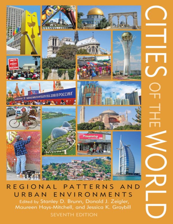 Cities of the World Regional Patterns and Urban Environments 7th Edition