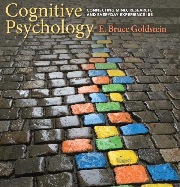 Cognitive Psychology Connecting Mind, Research, and Everyday Experience 5th Edition