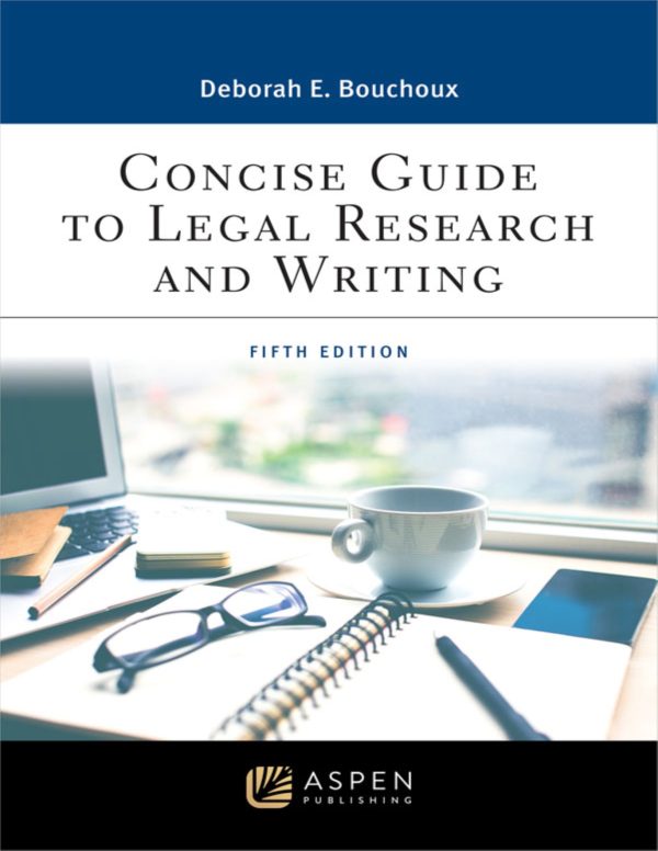 Concise Guide to Legal Research and Writing 5th Edition