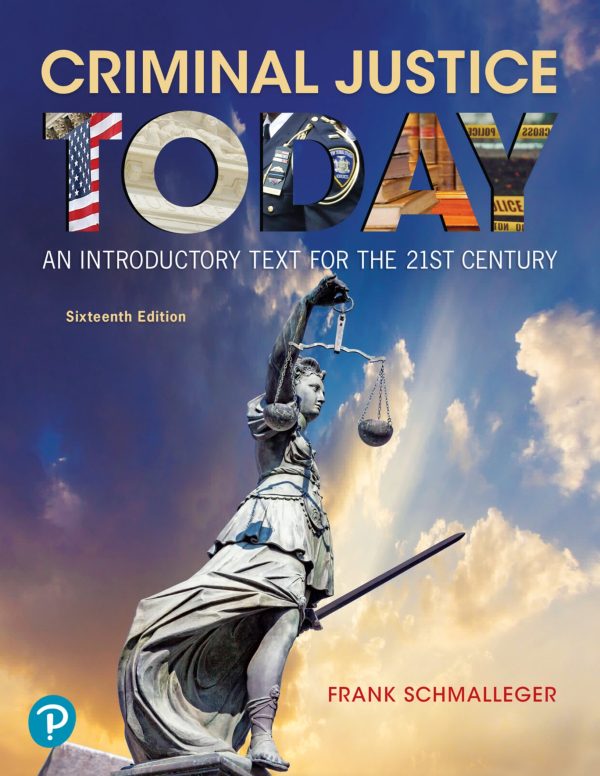 Criminal Justice Today An Introductory Text for the 21st Century 16th Edition