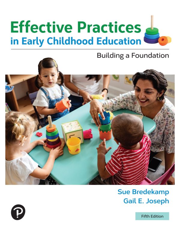 Effective Practices in Early Childhood Education: Building a Foundation 5th Edition