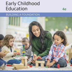 Effective Practices in Early Childhood Education: Building a Foundation 4th Edition