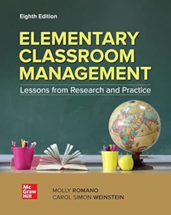 Elementary Classroom Management Lessons from Research and Practice 8th Edition