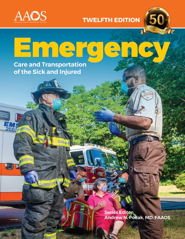 Emergency Care and Transportation of the Sick and Injured 12th Edition