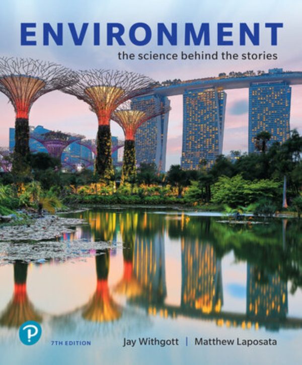 Environment The Science Behind the Stories 7th Edition