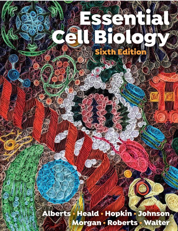 Essential Cell Biology 6th Edition