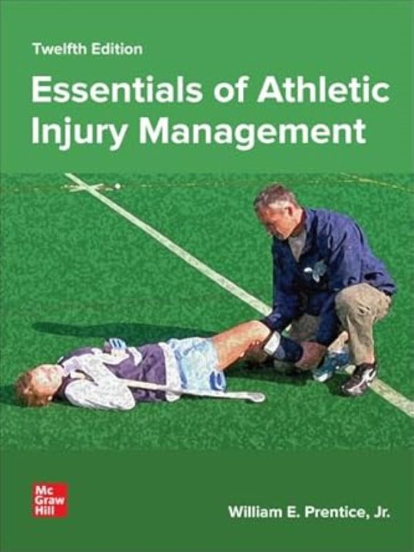 Essentials of Athletic Injury Management 12th Edition