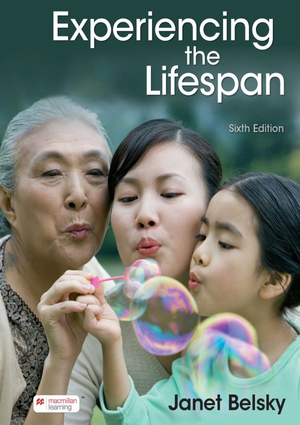 Experiencing the Lifespan 6th Edition