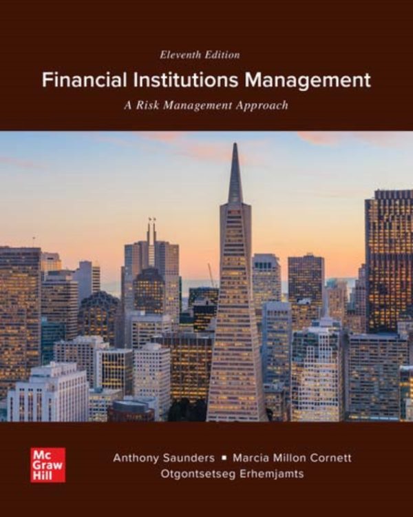 Financial Institutions Management, A Risk Management Approach 11th Edition