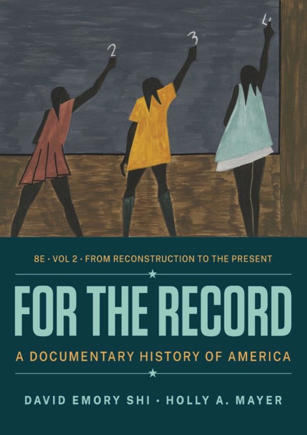 For the Record A Documentary History of America 8th Edition Volume 2