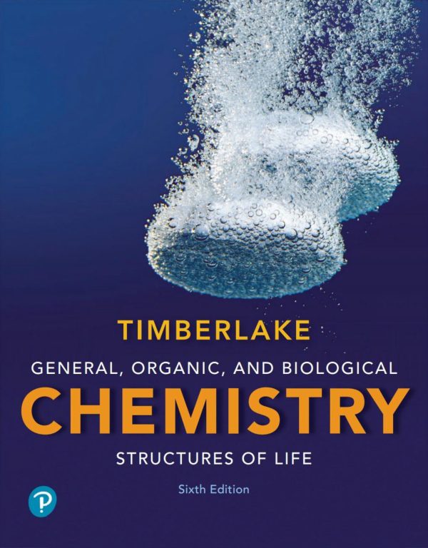 General, Organic, and Biological Chemistry Structures of Life 6th Edition