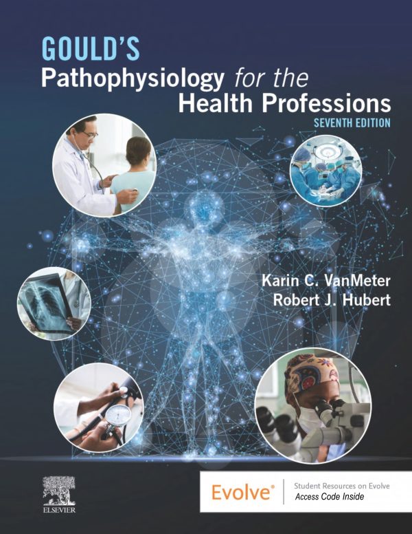 Gould’s Pathophysiology for the Health Professions 7th Edition