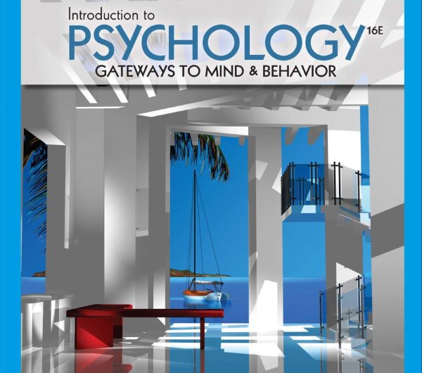 Introduction to Psychology Gateways to Mind and Behavior 16th Edition