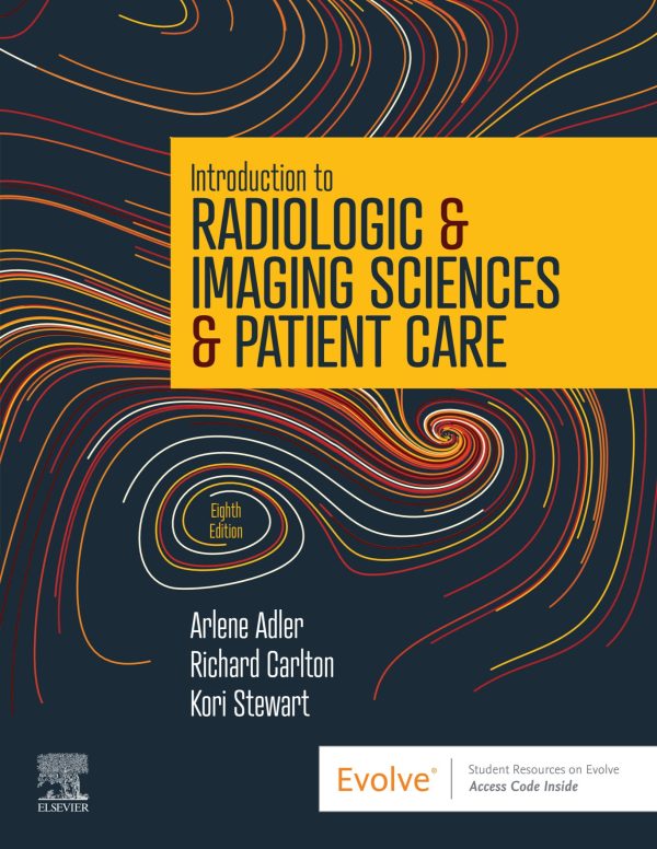 Introduction to Radiologic and Imaging Sciences and Patient Care 8th Edition