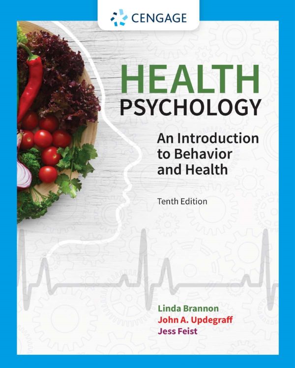 Health Psychology An Introduction to Behavior and Health 10th Edition