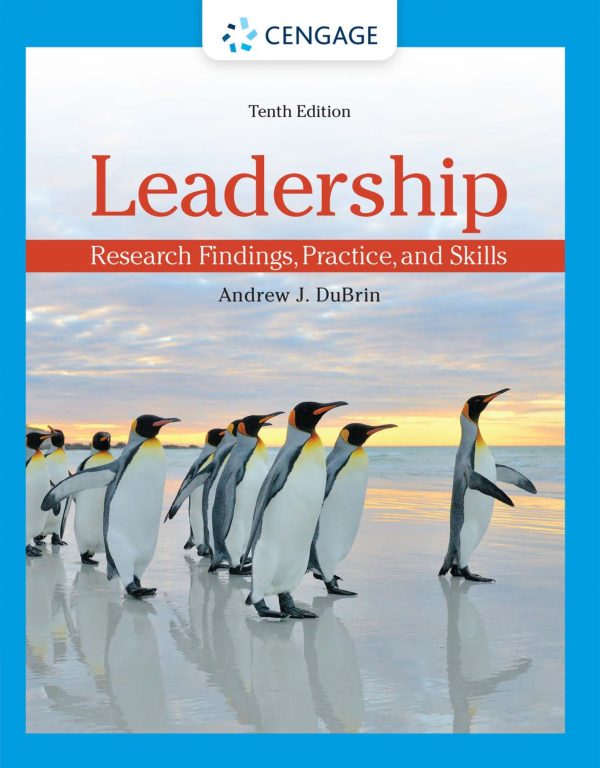 Leadership Research Findings, Practice, and Skills 10th Edition