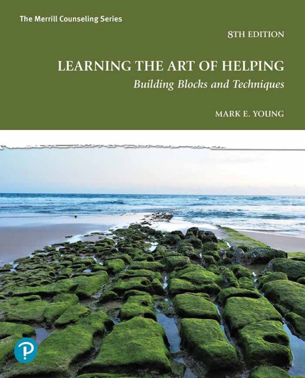 Learning the Art of Helping Building Blocks and Techniques 8th Edition