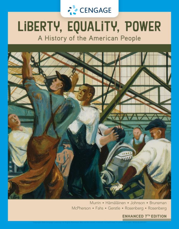 Liberty, Equality, Power A History of the American People Enhanced 7th Edition