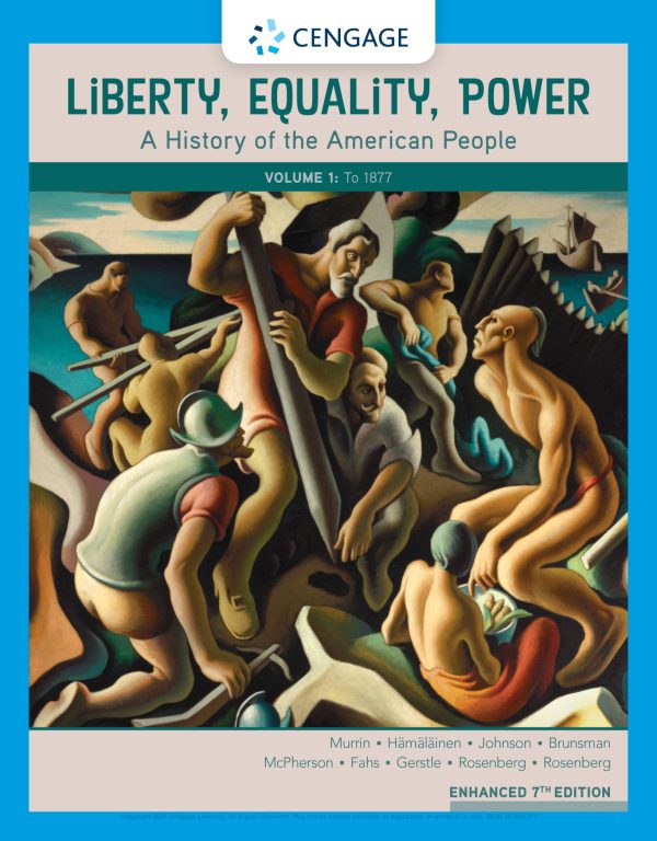 Liberty, Equality, Power A History of the American People, Volume I To 1877 7th Edition