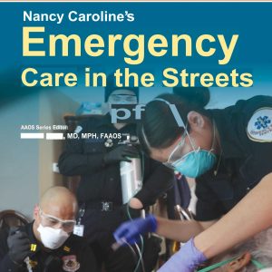 Nancy Caroline's Emergency Care in the Streets Essentials Package 9th Edition