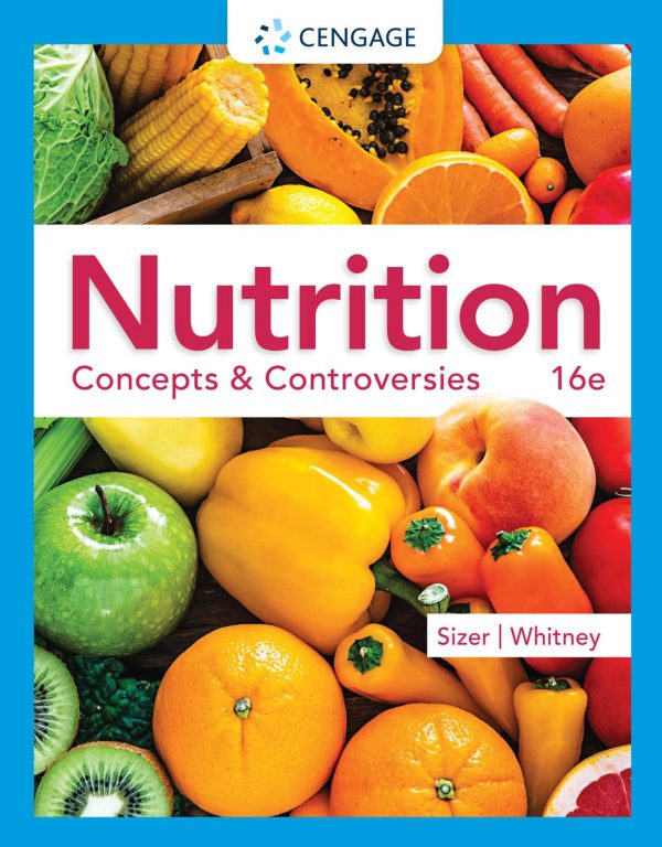 Nutrition Concepts Controversies 16th Edition