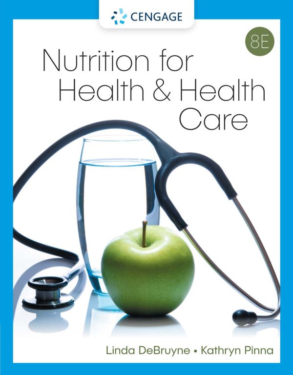 Nutrition for Health & Health Care 8th Edition