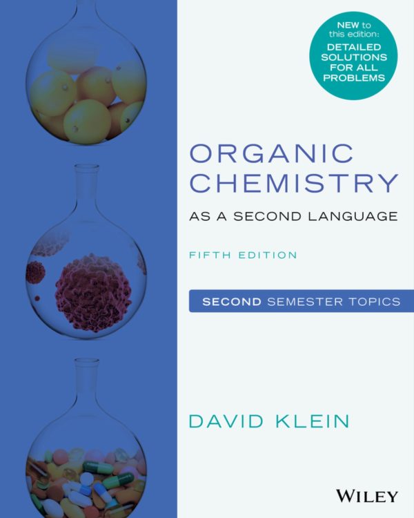 Organic Chemistry as a Second Language Second Semester Topics 5th Edition