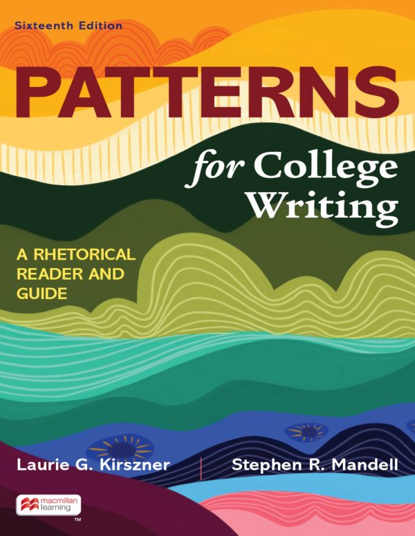 Patterns for College Writing A Rhetorical Reader and Guide 16th Edition