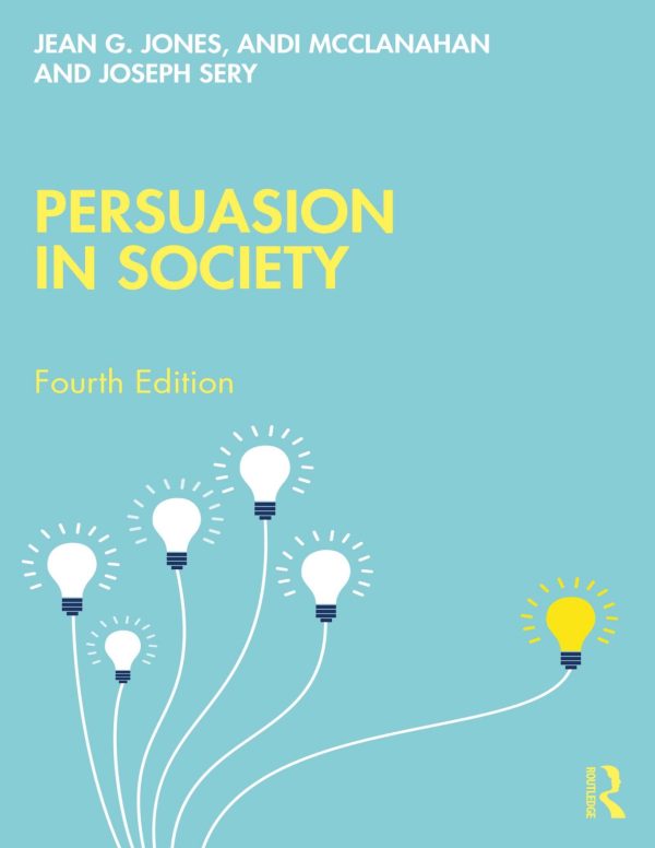 Persuasion in Society 4th Edition