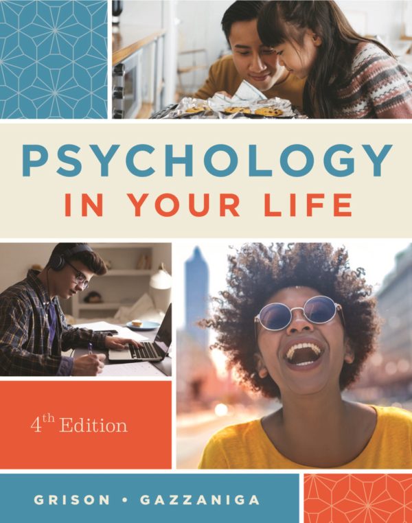 Psychology in Your Life 4th Edition