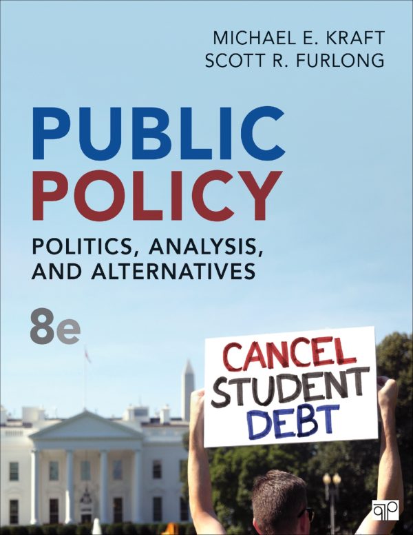 Public Policy Politics, Analysis, and Alternatives 8th Edition