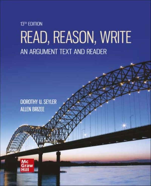 Read, Reason, Write An Argument Text and Reader 13th Edition