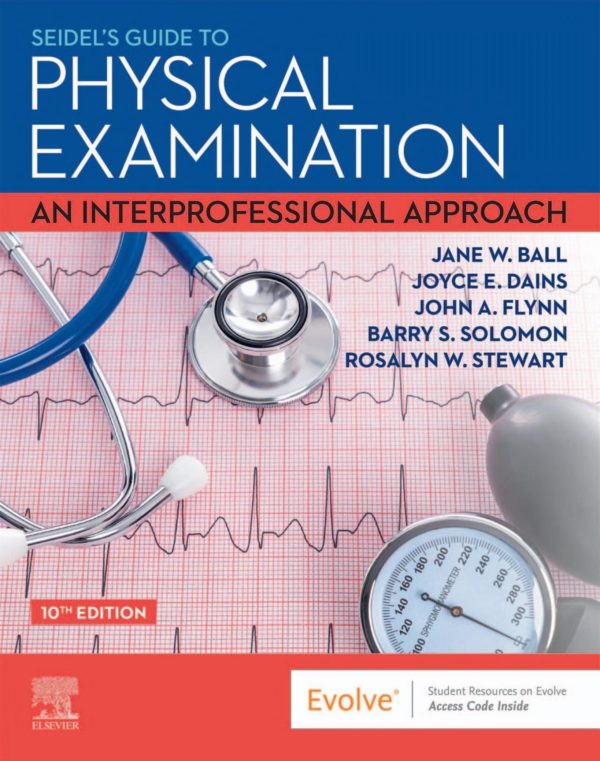 Seidel's Guide to Physical Examination An Interprofessional Approach 10th Edition