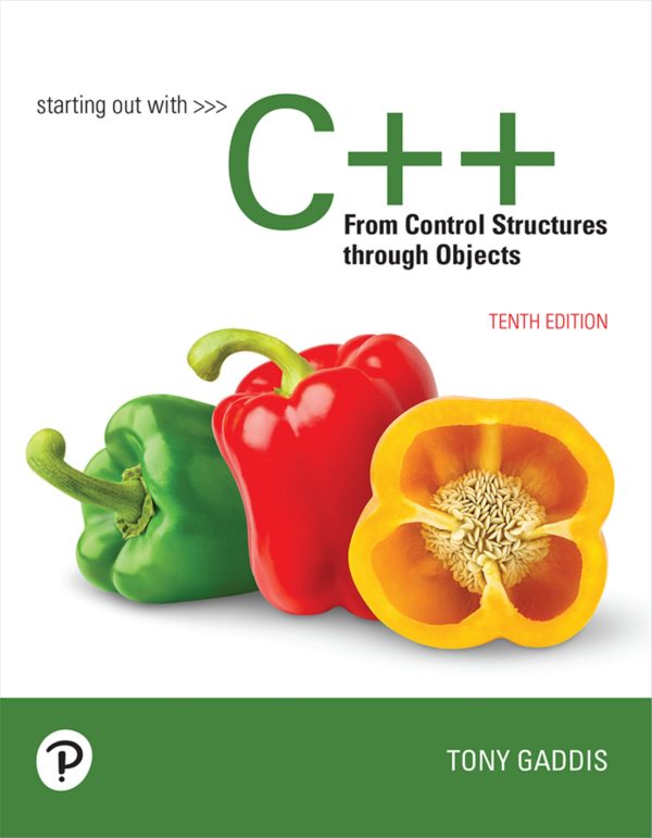 Starting out with C++ From Control Structures through Objects 10th Edition