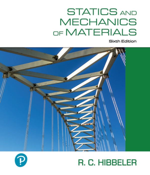 Statics and Mechanics of Materials 6th Edition