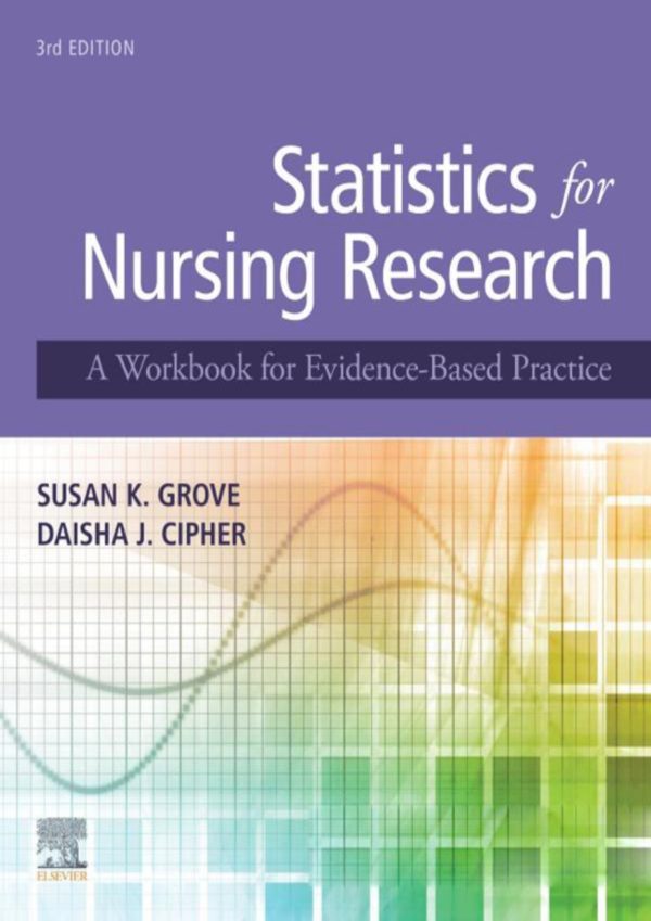 Statistics for Nursing Research A Workbook for Evidence-Based Practice 3rd Edition