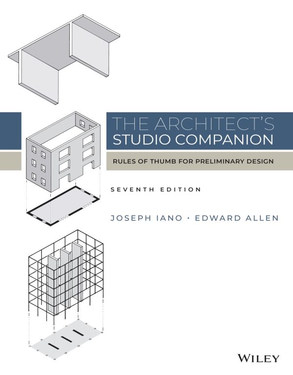 The Architect's Studio Companion Rules of Thumb for Preliminary Design 7th Edition