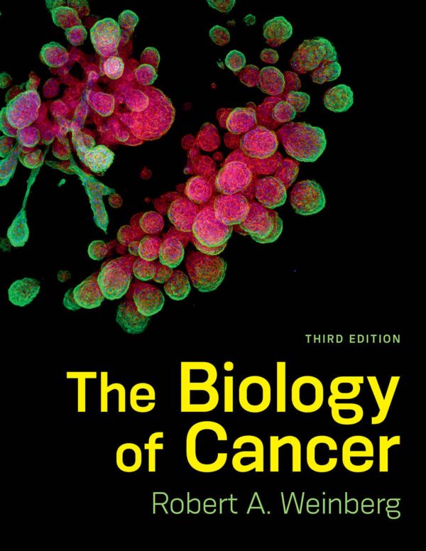 The Biology of Cancer 3rd Edition