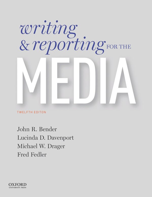 Writing and Reporting for the Media 12th Edition