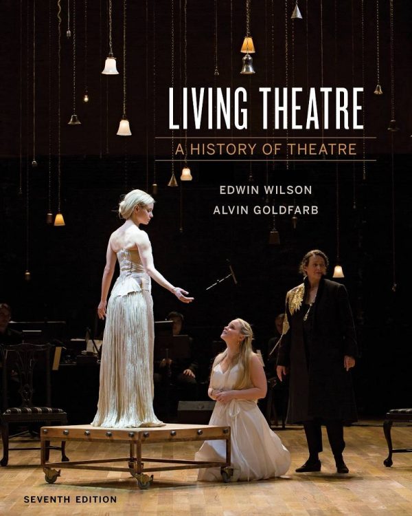 Living Theatre A History of Theatre 7th Edition