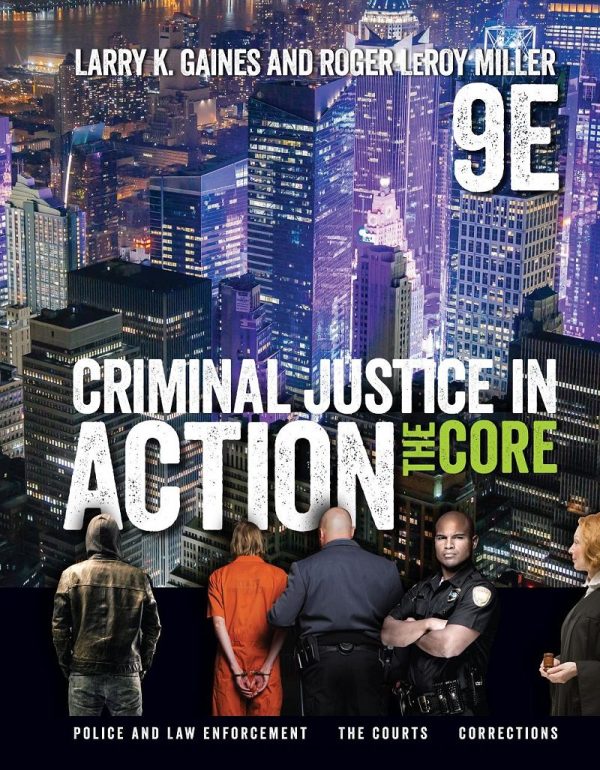 Criminal Justice in Action The Core 9th Edition
