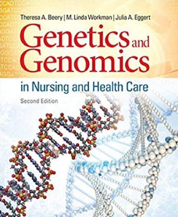 Genetics and Genomics in Nursing and Health Care 2nd Edition