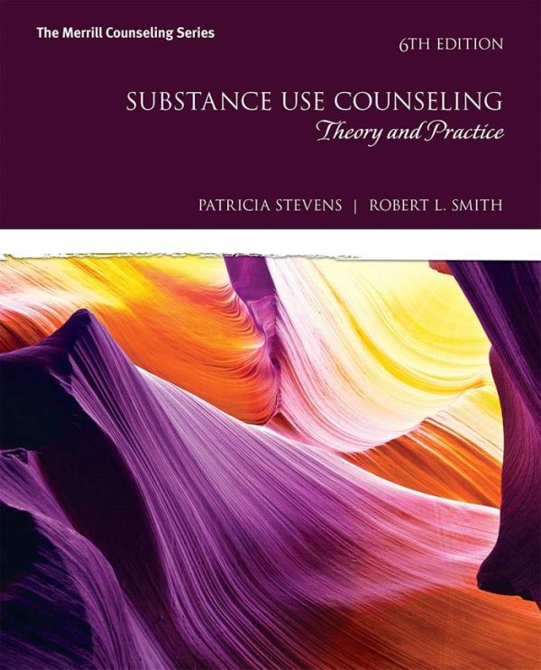 Substance Use Counseling Theory and Practice 6th Edition