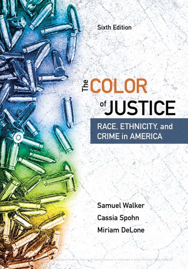 The Color of Justice Race Ethnicity and Crime in America 6th Edition